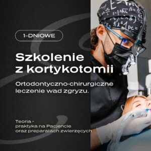 Kortykotomia — pomoc w ortodoncji